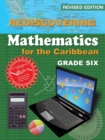 Image for Rediscovering Mathematics for the Caribbean : Grade Six (Revised Edition)