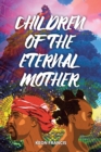 Image for Children of the eternal mother