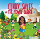 Image for Cindy Saves The Flower Garden