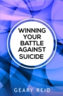 Image for Winning Your battle Against Suicide