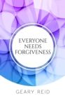 Image for Everyone Needs Forgiveness