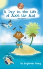Image for A Day in the Life of Axel the Ant
