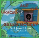 Image for Gracie and the Green Monkey : 2nd Edition