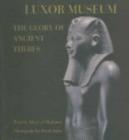 Image for Luxor Museum  : the glory of ancient Thebes