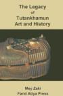 Image for The Legacy of Tutankhamun : History and Art
