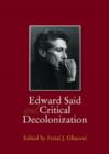 Image for Edward Said and Critical Decolonization