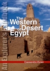 Image for The Western Desert of Egypt : An Explorer&#39;s Handbook