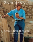 Image for Secrets from the Sand : My Search for Egypt&#39;s Past