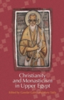 Image for Christianity and Monasticism in Upper Egypt : Volume 2: Nag Hammadi–Esna