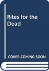 Image for RITES FOR THE DEAD