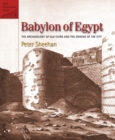 Image for Babylon of Egypt  : the archaeology of old Cairo and the origins of the city