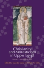Image for Christianity and Monasticism in Upper Egypt v. 2; Nag Hammadi - Esna