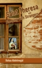 Image for Saint Theresa  : and, Sleeping with strangers