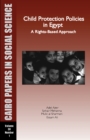 Image for Child protection policies in Egypt  : a rights-based approach