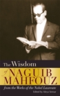 Image for The Wisdom of Naguib Mahfouz