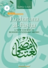 Image for Lughatuna al-Fuòsòha  : a new course in modern standard ArabicBook four