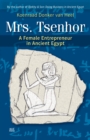 Image for Mrs Tsenhor : A Female Entrepreneur in Ancient Egypt