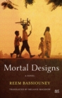 Image for Mortal designs  : a novel