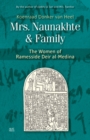 Image for Mrs. Naunakhte &amp; family  : the women of Ramesside Deir al-Medina