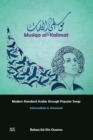 Image for Musiqa al-kalimat  : modern standard Arabic through popular songsIntermediate to advanced