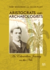 Image for Aristocrats and archaeologists  : an Edwardian journey on the Nile