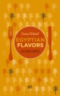 Image for Egyptian Flavors : 50 Recipes