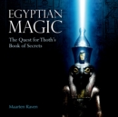 Image for Egyptian Magic : The Quest for Thoth’s Book of Secrets