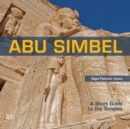 Image for Abu Simbel : A Short Guide to the Temples