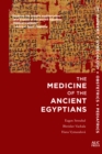 Image for The Medicine of the Ancient Egyptians 1 : Surgery, Gynecology, Obstetrics, and Pediatrics