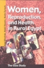 Image for Women, Reproduction, and Health in Rural Egypt
