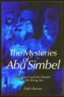 Image for The Mysteries of Abu Simbel : Ramesses II and the Temples of the Rising Sun