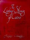 Image for The Living Stones of Cairo
