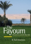 Image for The Fayoum  : history and guide