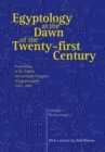 Image for Egyptology at the dawn of the twenty-first century  : proceedings of the Eighth International Congress of Egyptologists, Cairo, 2000Vol. 1