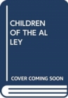 Image for CHILDREN OF THE ALLEY