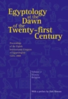 Image for Egyptology at the dawn of the twenty-first century  : proceedings of the Eighth International Congress of Egyptologists, Cairo, 2000Vol. 2 : v. 2