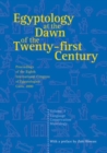 Image for Egyptology at the Dawn of the Twenty-first Century