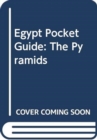 Image for Egypt Pocket Guide : The Pyramids