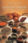 Image for Egyptian Cooking : And Other Middle Eastern Recipes