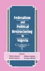 Image for Federalism and Political Restructuring in Nigeria