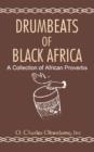 Image for Drumbeats of Black Africa. A Collection of African Proverbs