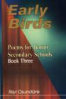 Image for Early Birds : Poems for Junior Secondary Schools : Bk. 3