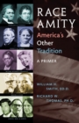 Image for Race Amity - America&#39;s Other Tradition