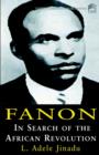 Image for Fanon : In Search of the African Revolution