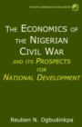 Image for The economics of the Nigerian Civil War and its prospects for national development