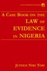 Image for A Case Book on the Law of Evidence in Nigeria