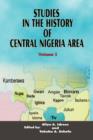 Image for Studies in the History of Central Nigeria Area