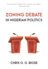 Image for Zoning Debate in Nigerian Politics