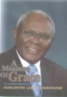 Image for A Measure of Grace. The Autobiography of Akinlawon Ladipo Mabogunje