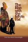 Image for The Man with the White Hat and other stories